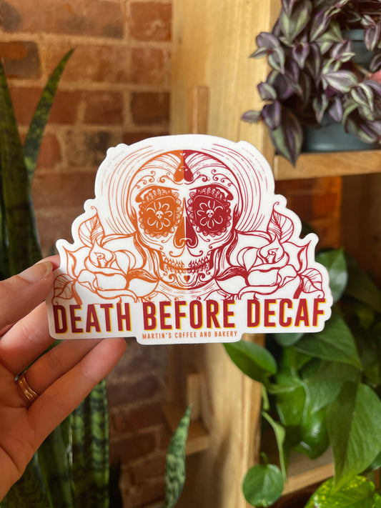 Death Before Decaf Sticker